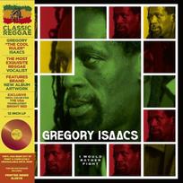 Gregory Isaacs - I Would Rather Fight
