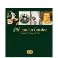 Lithuanian Cuisine. Traditional Holidays and Food (mini brokas)