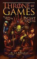 Beast Be Gone, Throne of Games: An Unofficial Parody