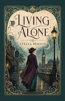 Living Alone: A Witty Tale of Independence and Unexpected Companionship