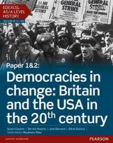 Edexcel AS/A Level History, Paper 1&2: Democracies in change: Britain and the USA in the 20th century Student Book plus ActiveBook