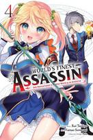 World's Finest Assassin Gets Reincarnated in Another World as an Aristocrat, Vol. 4 manga