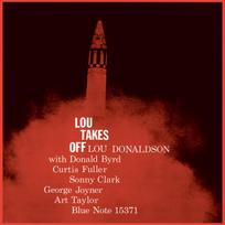 Lou Donaldson – Lou Takes Off