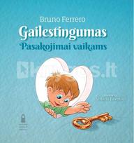 Gailestingumas: pasakojimai vaikams - Bruno Ferrero
