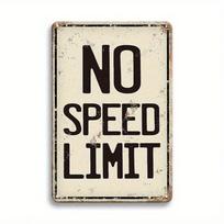 Planetjuice Vintage Metal Tin Sign No Speed Limit x Inch Rustic Wall Decor for Garage Bar Man Cave (as the picture,20x30)
