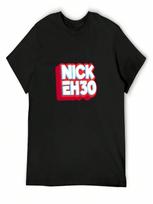 Nick Eh 30 T-Shirt Blanks Topping Funny Costumes Cotton Man T-Shirts T Shirts For unisex Graphic S
