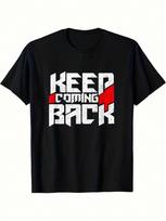 LocalKeep unisex's Keep Coming Back Recovery T-Shirt - 12-Step Rehab & AA Meeting Apparel, 100% Cotton Casual Round Neck Short Sleeve Tee With Bold Wh S įvairiaspalvis