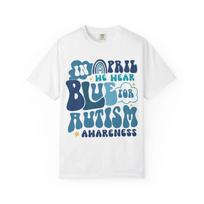 In April We Wear Blue for Autism Awareness Children's Children's T  Children's T-shirt | Awareness Tee 150