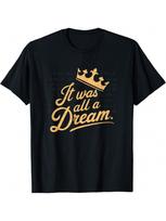 It Was A Dream Tshirt unisex Wounisex Rap 1990s Music Hip Hop T-Shirt S