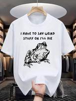 Unisex T-Shirt With Cartoon Frog Graphic &  I Have To Say WeiJIAN Stuff I'll Die  Text S