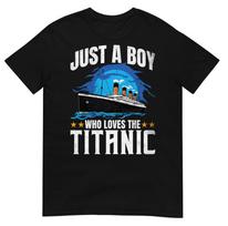 Boys who just love the RMS Titanic T-shirt S-5XL XXL