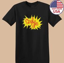 Soul Glo Unisex Short Sleeve T-shirt size S-5XL L