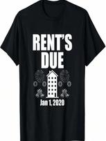 Rent's Due 2020 Happy New Year Sarcastic Roommates Costume T-Shirt S