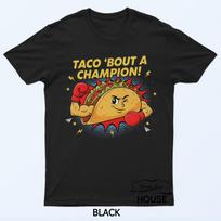 Funny Taco 'Bout A Champion Boxing Pun T-Shirt XXL