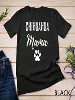 Chihuahua Mama Funny Dog Mom T Shirt S įvairiaspalvis