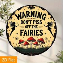 Planetjuice Fairy Warning Sign Don't Off The Fairies 8 Inch Metal Plaque For Outdoor Garden (as the picture,20x20)