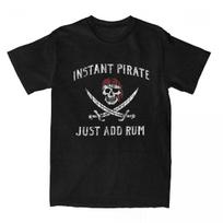 Instant Pirate Just Add Rum Funny Unisexs T Shirts Vintage Tee Shirt Humor Caribbean Cruising TShirt Cotton Gift Idea Clothes S