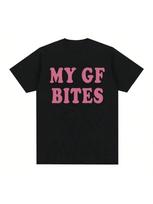 My Gf Bites Fun Pattern T-Shirt Wounisex's Beautiful Fashion High Quality T-Shirt Summer Casual Extra Large T-Shirt S