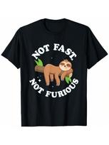 Not Fast Not Furious Shirt Kawaii Anime Cute Sloth Sleeping T-Shirt S įvairiaspalvis