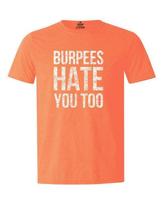 Burpees Hate You Too Unisex T-shirt Gym Fitness Life Heather S