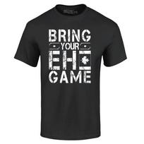 Bring Your EH Game T-shirt Canada Shirts M