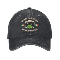 Hello Darkness My Old Friend Irish Drinking St Patricks Day Washed Baseball Cap  Fashion Sun Trucker Hat Camping Snapback Cap One Size
