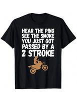 Motocross Dirt Bike Race You Just Got Passed By A Two Stroke T-Shirt S įvairiaspalvis