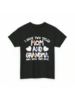 Mom Grandma T Shirt I Have Two Titles And Cute S įvairiaspalvis