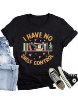 Wounisex Book Lover Shirt I Have No Shelf Control T-Shirt For Teacher Casual Librarian Reading Tee Top S