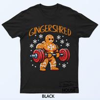 Christmas Gym Gingerbread Gingershred Xmas Workout Men Women T-Shirt XXXXL