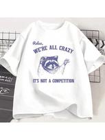 Relax We Are All Crazy Tshirts For Wounisex Funny Graphic T Shirts Round Neck Short Sleeve Wounisex Designer Clothes Streetwear S