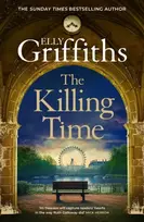 KNYGA Griffiths, Elly Killing Time: the bestselling new Ali Dawson Mystery – from the author of the Dr Ruth Galloway Mysteries