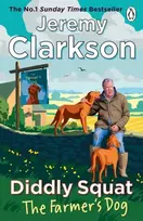 KNYGA Clarkson, Jeremy Diddly Squat: The Farmer's Dog