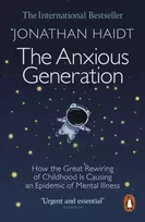 KNYGA Haidt, Jonathan Anxious Generation: How the Great Rewiring of Childhood Is Causing an Epidemic of Mental Illness