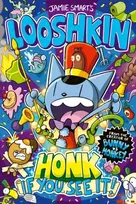 KNYGA Smart, Jamie Looshkin: Honk If You See It! (a Phoenix Comic Book, from the multi-million-selling creative genius Jamie Smart)