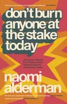 KNYGA Alderman, Naomi Don’t Burn Anyone at the Stake Today: (and other lessons from history about living through an information crisis)