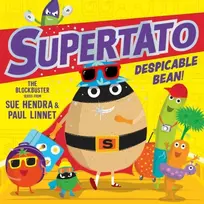 KNYGA Hendra, Sue; Linnet, Paul Supertato: Despicable Bean!: The brand new adventure in this blockbusting series!