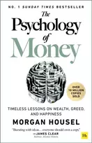 KNYGA Housel Morgan Psychology of Money: Timeless lessons on wealth, greed, and happiness