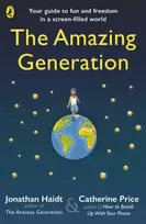 KNYGA Haidt, Jonathan; Price, Catherine Amazing Generation