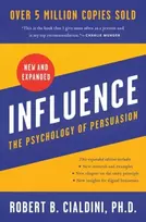 KNYGA Cialdini, Robert B., PhD, PhD Influence, New and Expanded UK: The Psychology of Persuasion