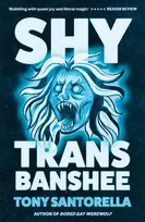 KNYGA Santorella Tony Shy Trans Banshee: The supernatural mystery that's an absolute scream