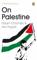 KNYGA Chomsky, Noam; Pappe, Ilan On Palestine