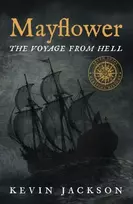 KNYGA Jackson, Kevin Mayflower: The Voyage from Hell