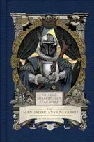 KNYGA Doescher, Ian William Shakespeare's Star Wars: The Mandalorian of Nevarro: Part the First
