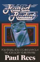 KNYGA Rees, Paul Raised on Radio: Power Ballads, Cocaine and Payola: The AOR Glory Years 1976-1986