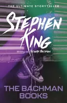KNYGA Bachman, Richard; King, Stephen Bachman Books: from No. 1 bestseller Stephen King writing as Richard Bachman