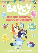 KNYGA Bluey Hip Hip Hooray, Happy Birthday!: A Sticker Activity Book