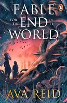 KNYGA Reid, Ava Fable For the End of the World