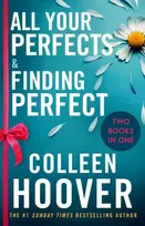 KNYGA Hoover, Colleen All Your Perfects / Finding Perfect Bind-up: A special bind-up edition featuring the fourth and fifth instalments in the addictive and heartwarming Hopeless series