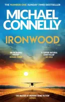 KNYGA Connelly, Michael Ironwood: The Brand New Blockbuster Thriller from the Author Behind Amazon Prime’s BOSCH and BALLARD